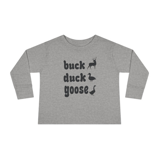 Buck, Duck, Goose, Toddler Long Sleeve Tee featuring animal silhouettes and bold text, crafted from durable, soft cotton for comfort and easy wear.
