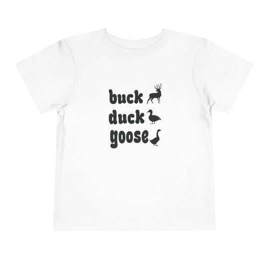 Buck, Duck, Goose Toddler Tee features black animal silhouettes and words on a white Bella Canvas shirt, perfect for playful, unique children's fashion.
