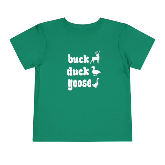Buck, Duck, Goose Toddler Tee: Green short-sleeve shirt featuring playful white graphics of a buck, duck, and goose, perfect for adding fun to a child's wardrobe.