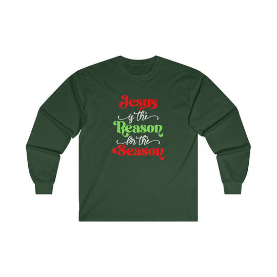 Jesus is the Reason for the Season Long Sleeve Tee