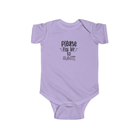 Please Pass Me to Auntie-  Infant Onesie - huserdesigns