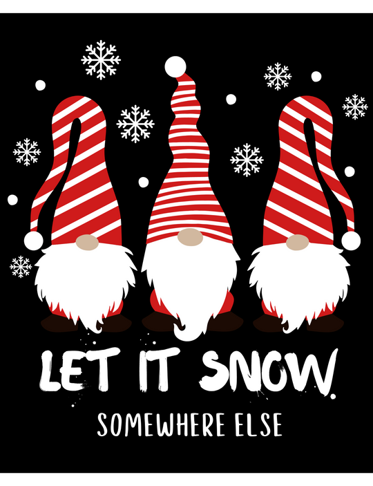 Let it Snow Somewhere Else Tee