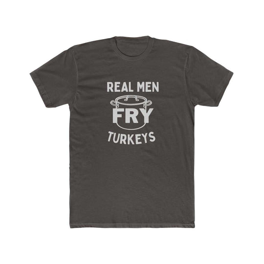Real Men Fry Turkey Tee 51335266883150140562 24 T-Shirt Worlds Worst Tees