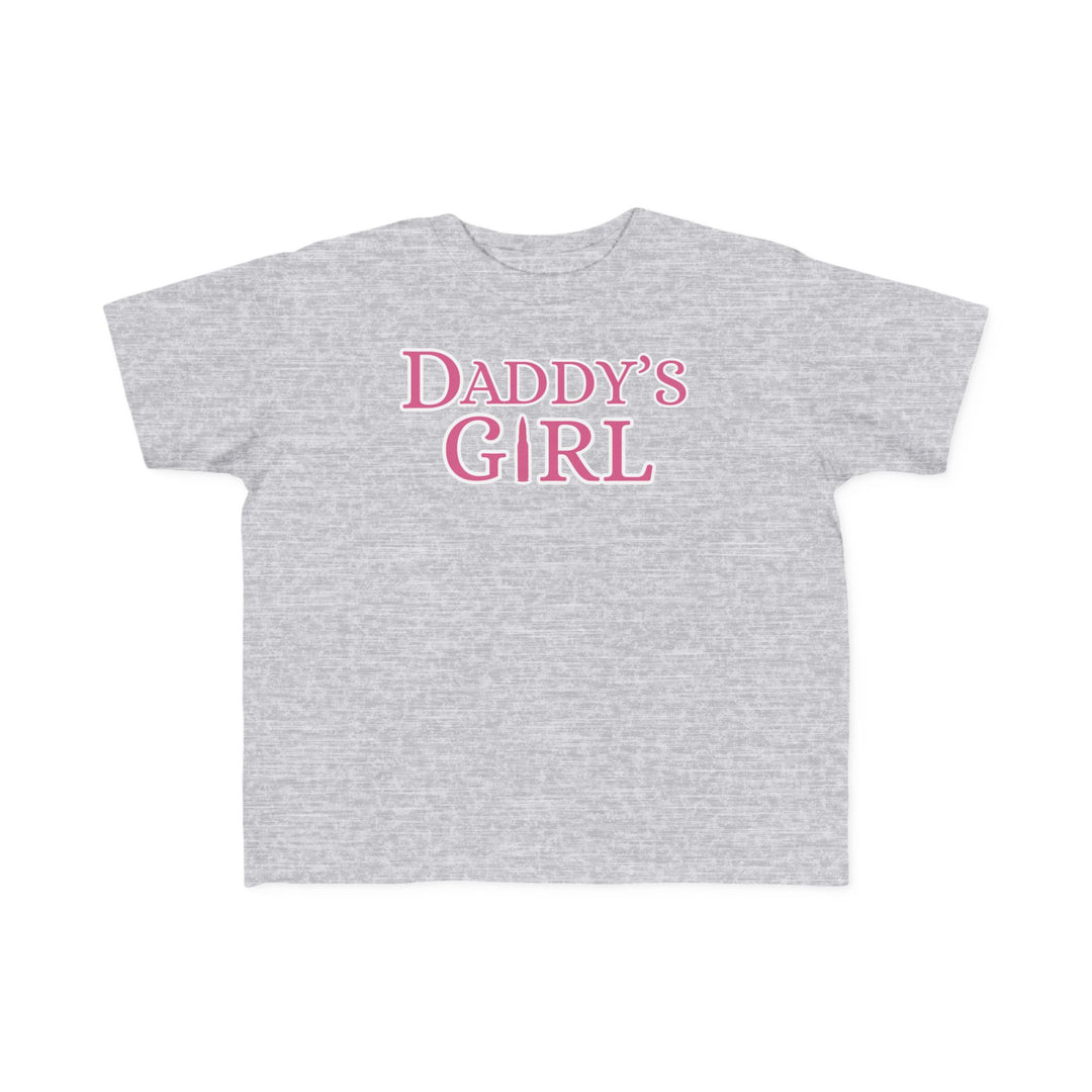 Daddy's Girl Toddler Tee: A soft, grey t-shirt featuring playful pink or red text, designed for toddlers with a classic fit and durable print.