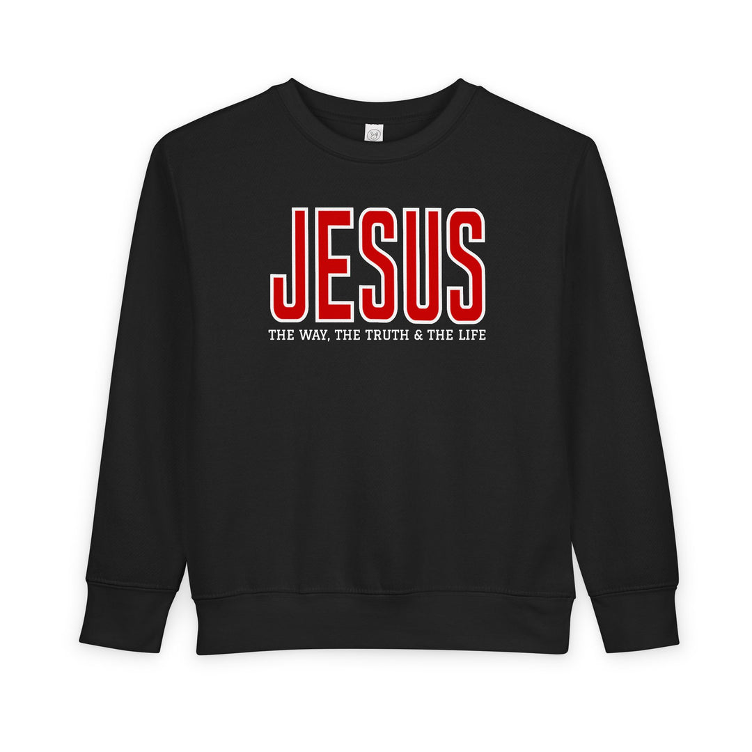 Black crewneck sweatshirt for toddlers with bold red JESUS text and THE WAY, THE TRUTH & THE LIFE phrase, offering warmth and comfort.