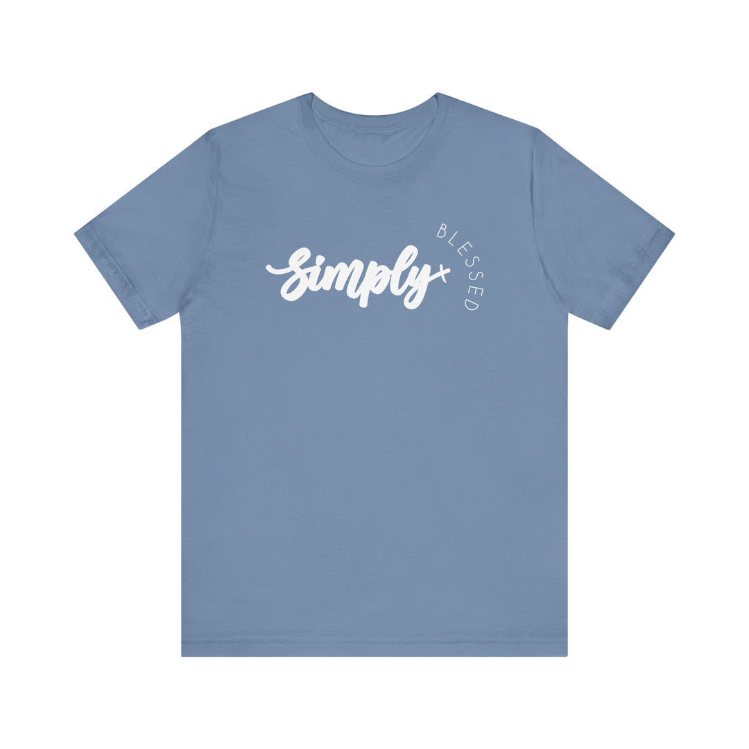 Simply Blessed Tee: Blue t-shirt with white text, featuring ribbed knit collars and dual side seams for a classic, comfortable fit.