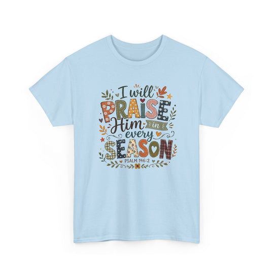 Praise Him in Every Season Fall Tee