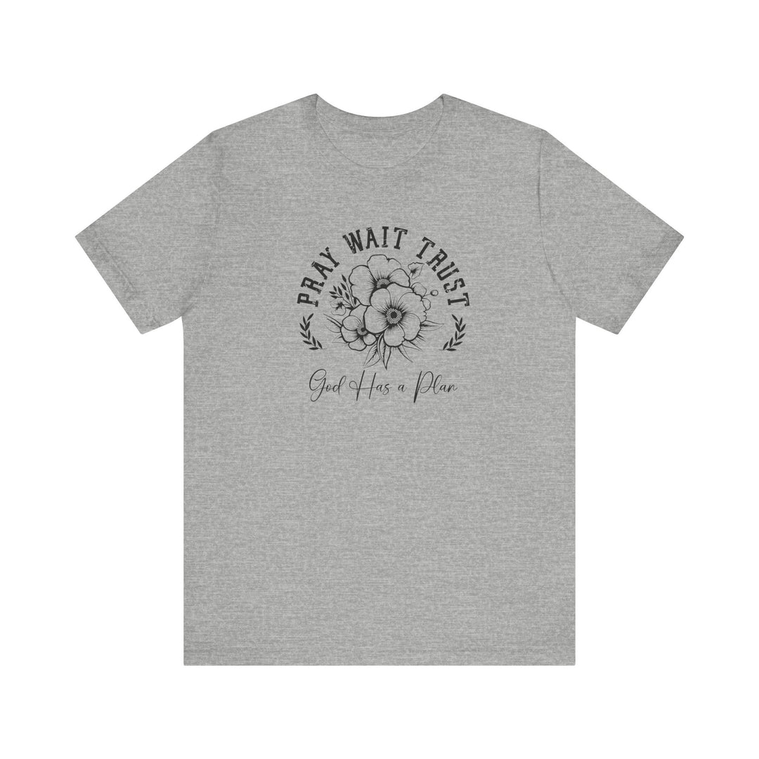 Pray Wait Trust Tee featuring a graphic flower design on a grey t-shirt, classic unisex fit, made with soft Airlume cotton for comfort.