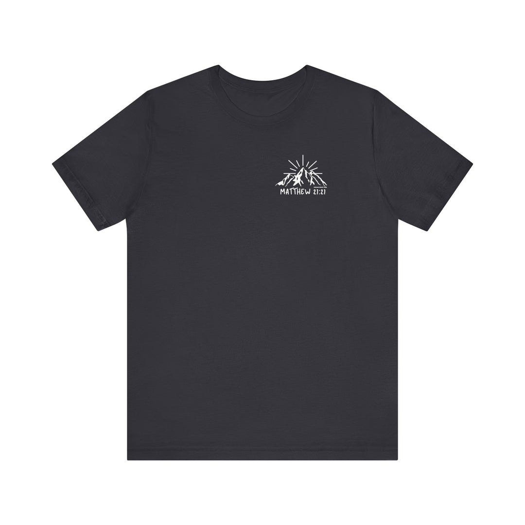 A black t-shirt featuring white text and a mountain design, embodying the Faith Can Move Mountains Tee from Worlds Worst Tees. Unisex jersey tee with ribbed knit collars, 100% Airlume combed cotton, and a retail fit.