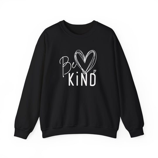 Black crew-neck sweatshirt with Be KIND graphic in cursive and block font, featuring a heart accent, laid flat on a white background.