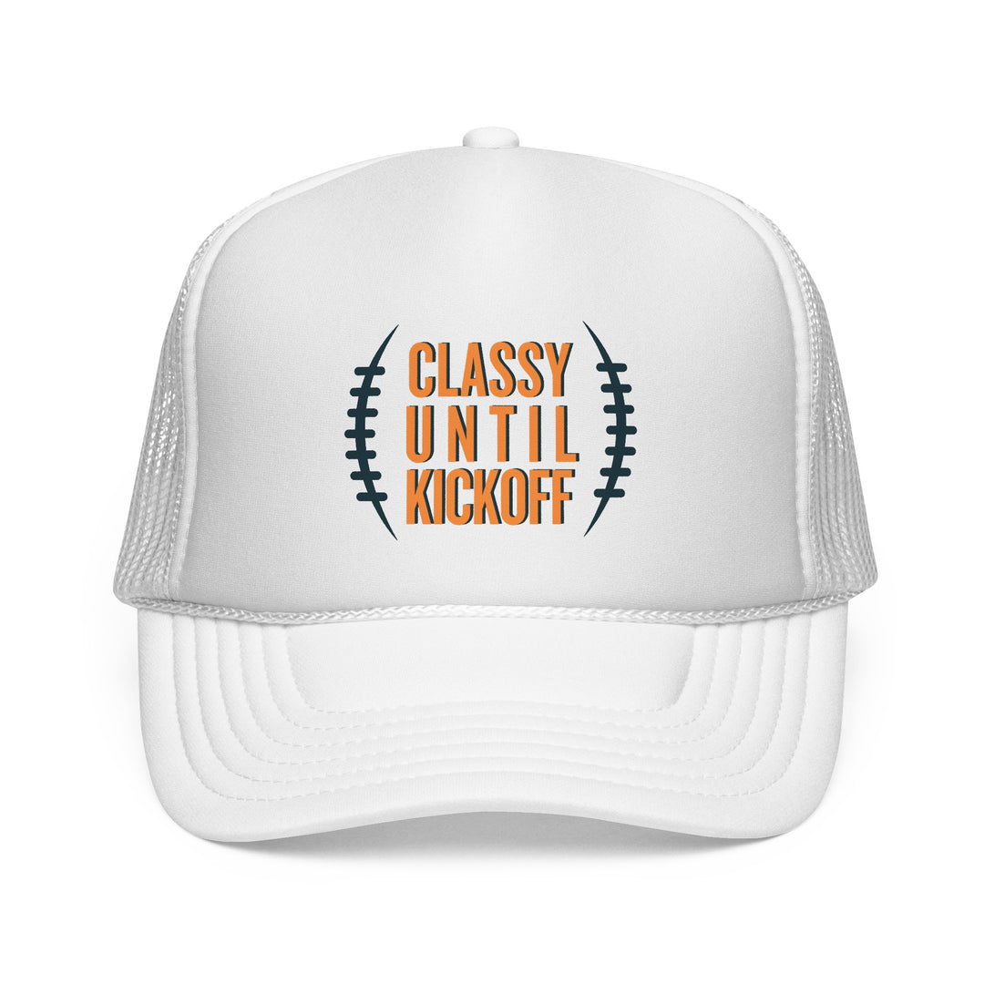 Bronco Trucker Cap with CLASSY UNTIL KICKOFF slogan and football motif on foam front. Durable with adjustable snap closure and mesh back for comfort.