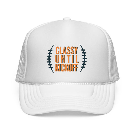 Bronco Trucker Cap with CLASSY UNTIL KICKOFF slogan and football motif on foam front. Durable with adjustable snap closure and mesh back for comfort.