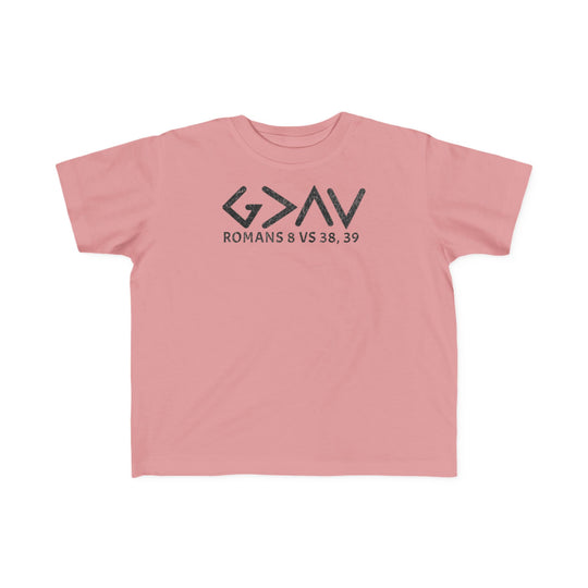 God is Greater Tee for toddlers, featuring a classic fit pink shirt with durable black text, designed for sensitive skin with soft, ring-spun cotton.