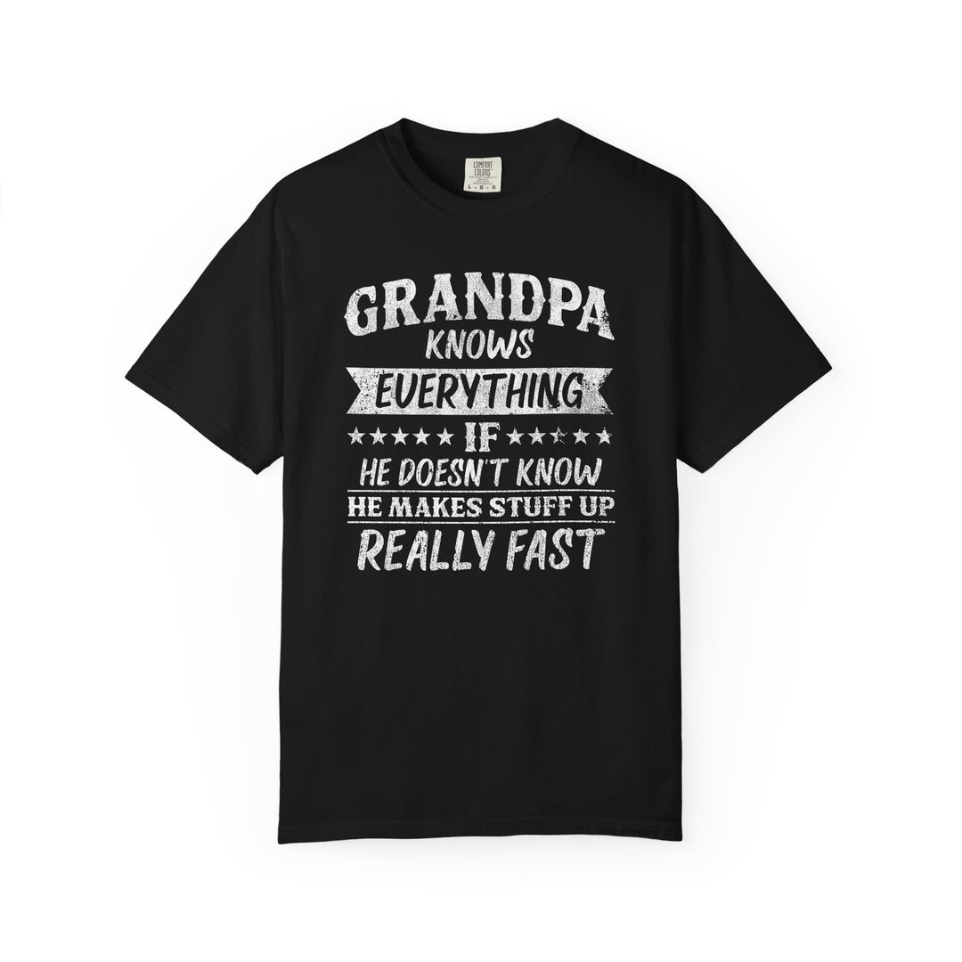 Grandpa Knows Everything Tee