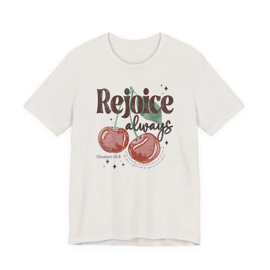Rejoice Tee