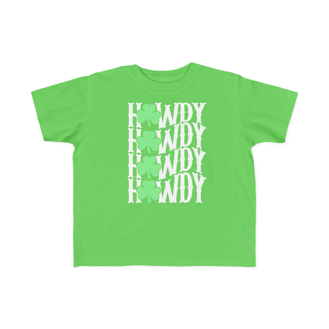 Howdy Lucky Toddler's Tee features a green shirt with white text and clover designs, perfect for sensitive skin with a soft, durable fabric.