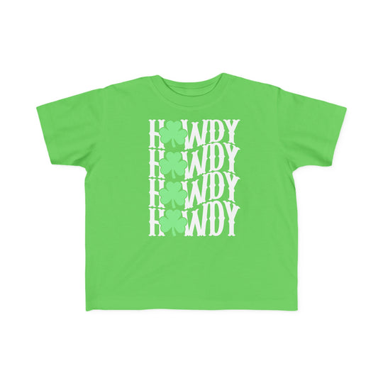 Howdy Lucky Toddler's Tee features a green shirt with white text and clover designs, perfect for sensitive skin with a soft, durable fabric.