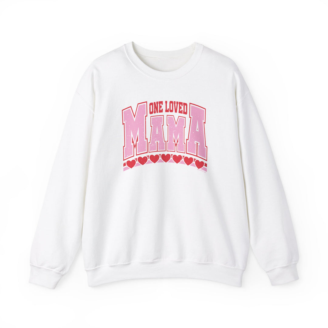 One Loved Mama Crew sweatshirt featuring pink letters and hearts on a white background, made from a comfortable polyester-cotton blend with ribbed knit collar.