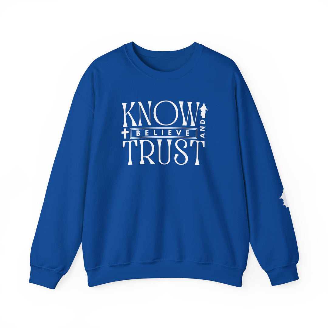 Trust, Know, Believe Crew: a blue sweatshirt with white text, showcasing a comfortable, durable crewneck design ideal for casual wear, made from a polyester-cotton blend.