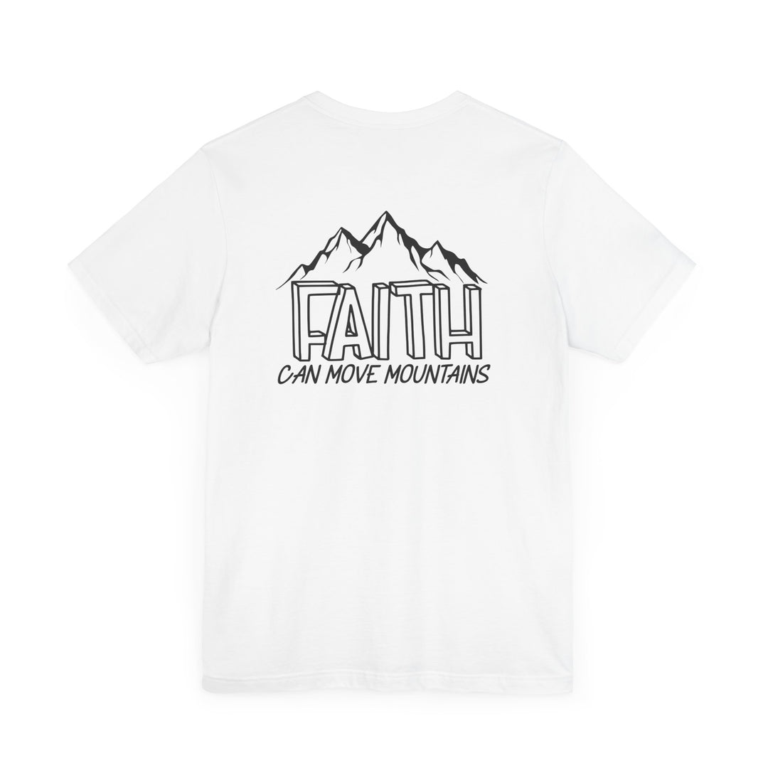A white t-shirt featuring black text and a mountain design, embodying the title Faith Can Move Mountains Tee from Worlds Worst Tees. Unisex fit, 100% cotton, ribbed collar, tear-away label, and retail fit.