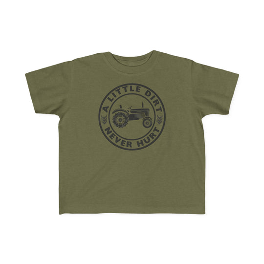 Olive-green toddler tee with a circular tractor design and A LITTLE DIRT NEVER HURT text, perfect for sensitive skin, classic fit, 100% cotton.