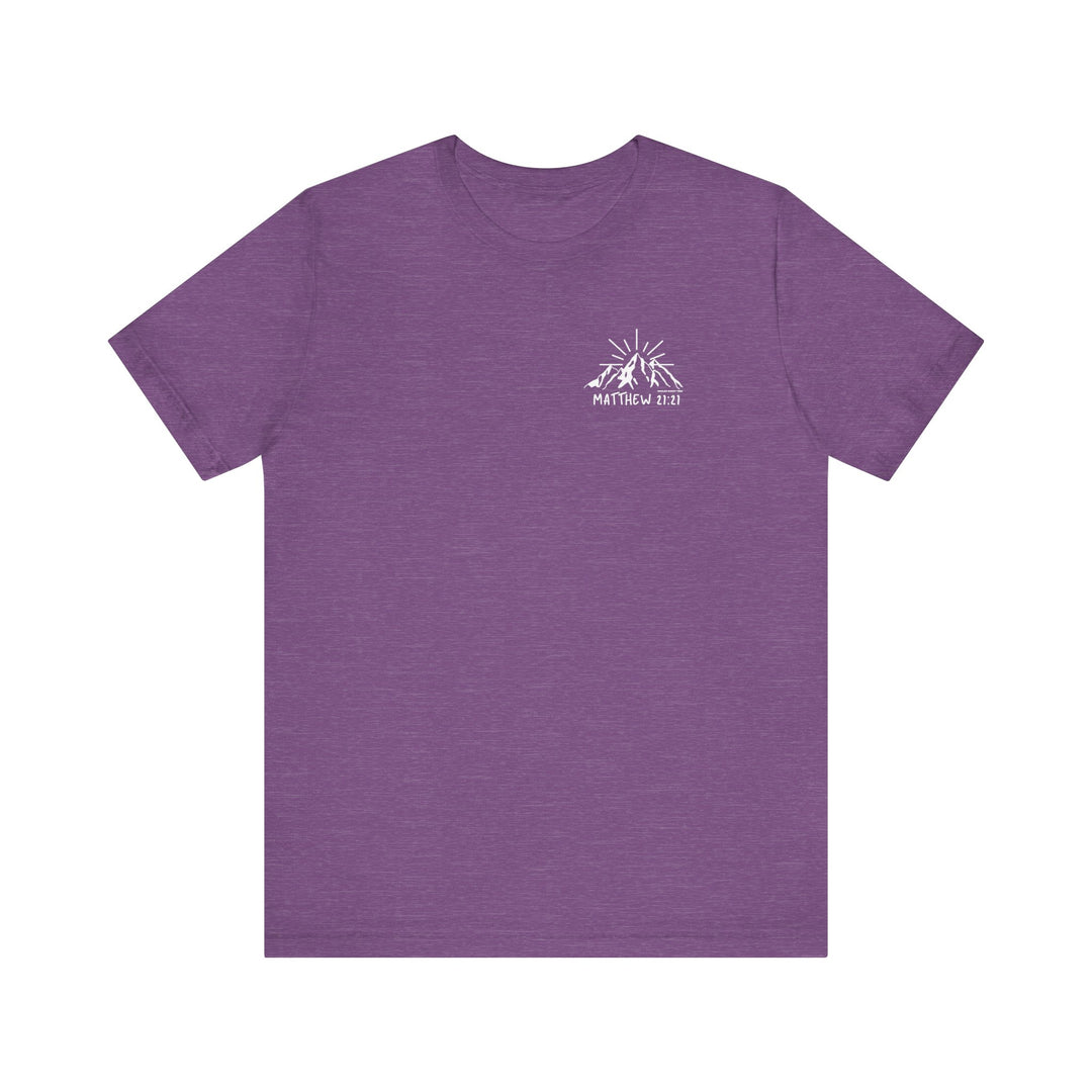 Unisex purple tee with white mountain logo, 100% cotton, retail fit, tear away label, ribbed knit collars, and dual side seams for lasting shape. Faith Can Move Mountains Tee by Worlds Worst Tees.