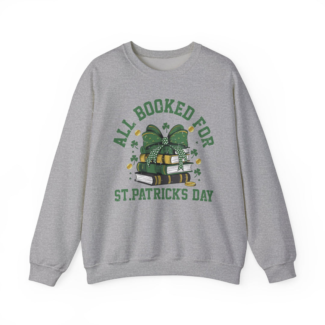 Booked Up for St. Patrick's Day Crew sweatshirt featuring a graphic design, comfortable blend of cotton and polyester, ideal for casual wear.
