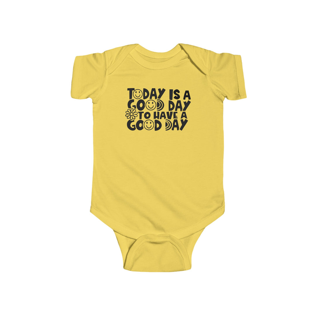 A durable and soft infant fine jersey bodysuit featuring Good Day to Have a Good Day text. Made of 100% cotton, with ribbed knitting for durability and plastic snaps for easy changing access. From Worlds Worst Tees.