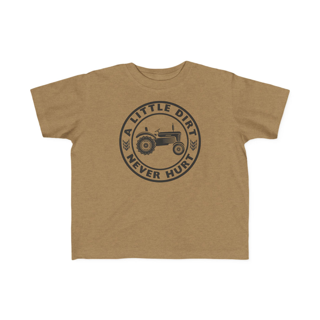 A Little Dirt Never Hurt Toddler Tee featuring a farm tractor graphic and playful slogan, designed for comfort and durability, perfect for adventurous toddlers.