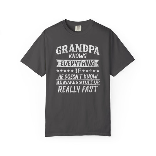 Grandpa Knows Everything Tee