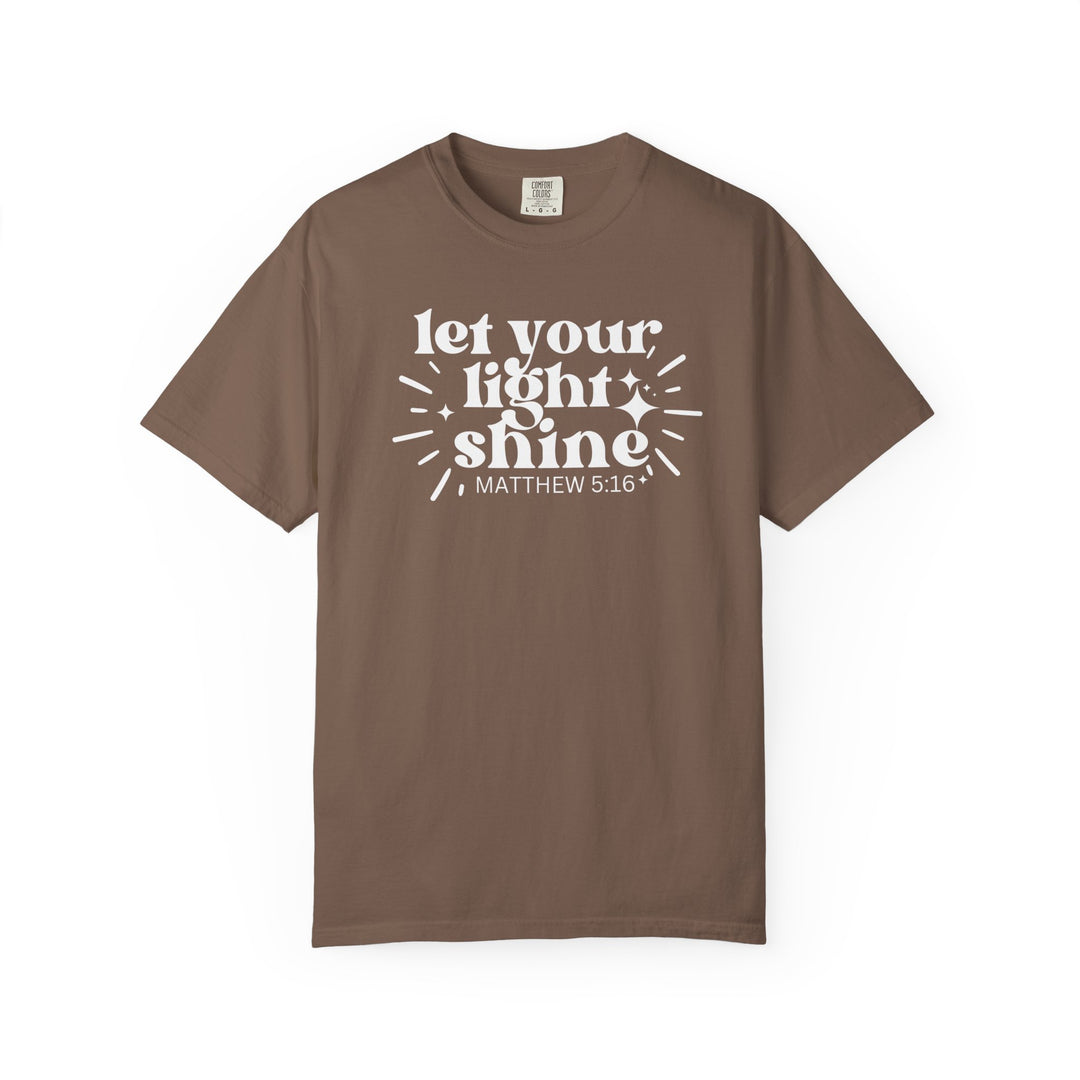 Brown T-shirt with let your light shine and MATTHEW 5:16 in white, featuring a relaxed fit and durable, soft-washed fabric.