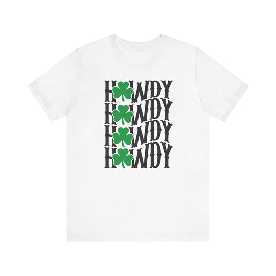 Howdy Lucky Tee featuring black text and green clovers on a white background; a classic unisex jersey short sleeve tee from Worlds Worst Tees.