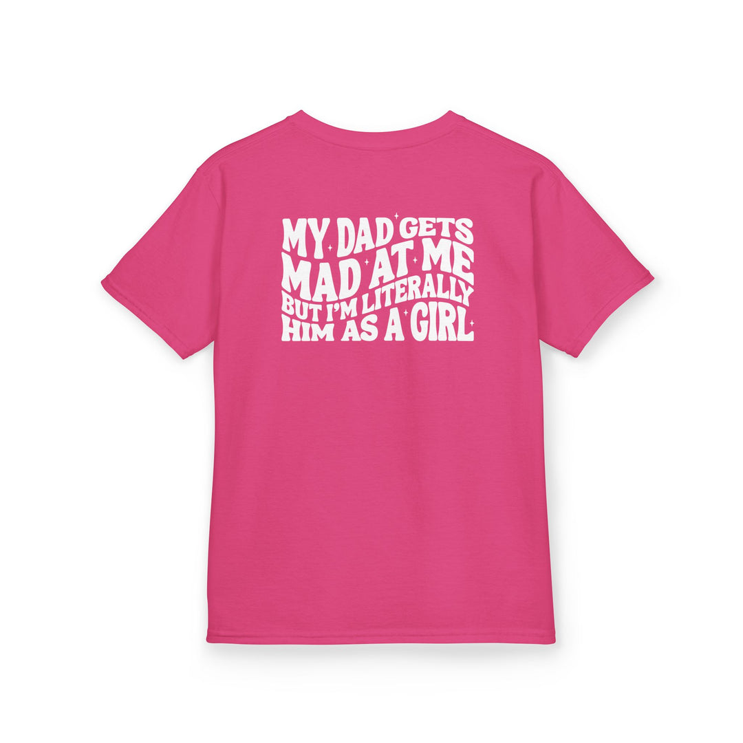 Back view of My Dad Get's Mad at Me Kids Tee in bright pink with a bold white slogan, highlighting a humorous, relatable message for children.