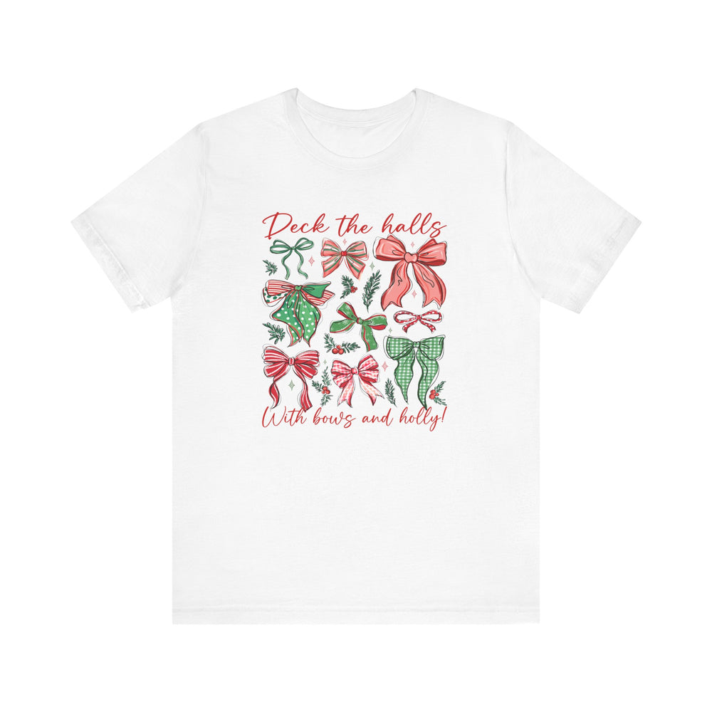 Deck the Halls Tee featuring festive bows and holly design, with “Deck the halls” script, on a soft, classic unisex fit cotton T-shirt.
