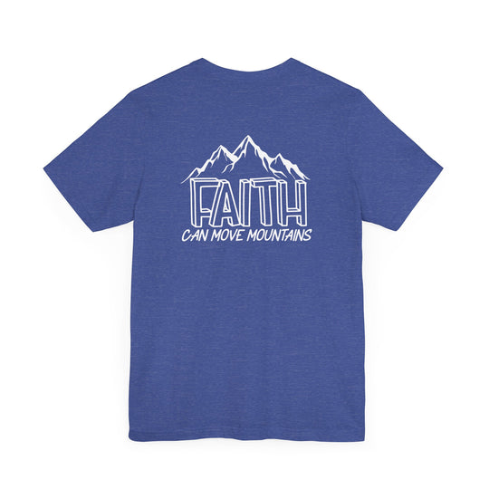 Blue tee with white text, featuring a mountain logo. Unisex jersey shirt made of 100% cotton, with ribbed knit collars and tear-away label. Faith Can Move Mountains Tee by Worlds Worst Tees.