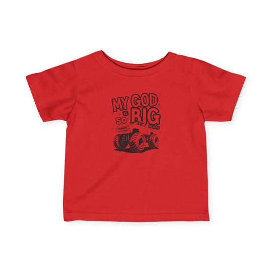 My GOD is So Big Baby Tee: Infant fine jersey tee with durable side seams and ribbed knitting, offering comfort and a classic fit for toddlers.