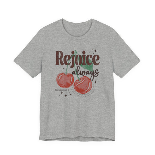 Rejoice Tee