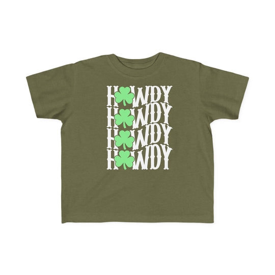 Howdy Lucky Toddler's Tee features a green shirt with white text and four-leaf clovers, perfect for toddlers' sensitive skin with high-quality print.