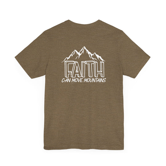 A brown Faith Can Move Mountains Tee, featuring white text and mountain design on the back. Unisex jersey shirt with ribbed knit collar, 100% cotton, retail fit, tear away label.