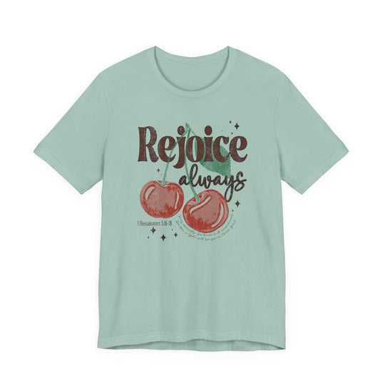 Rejoice Tee