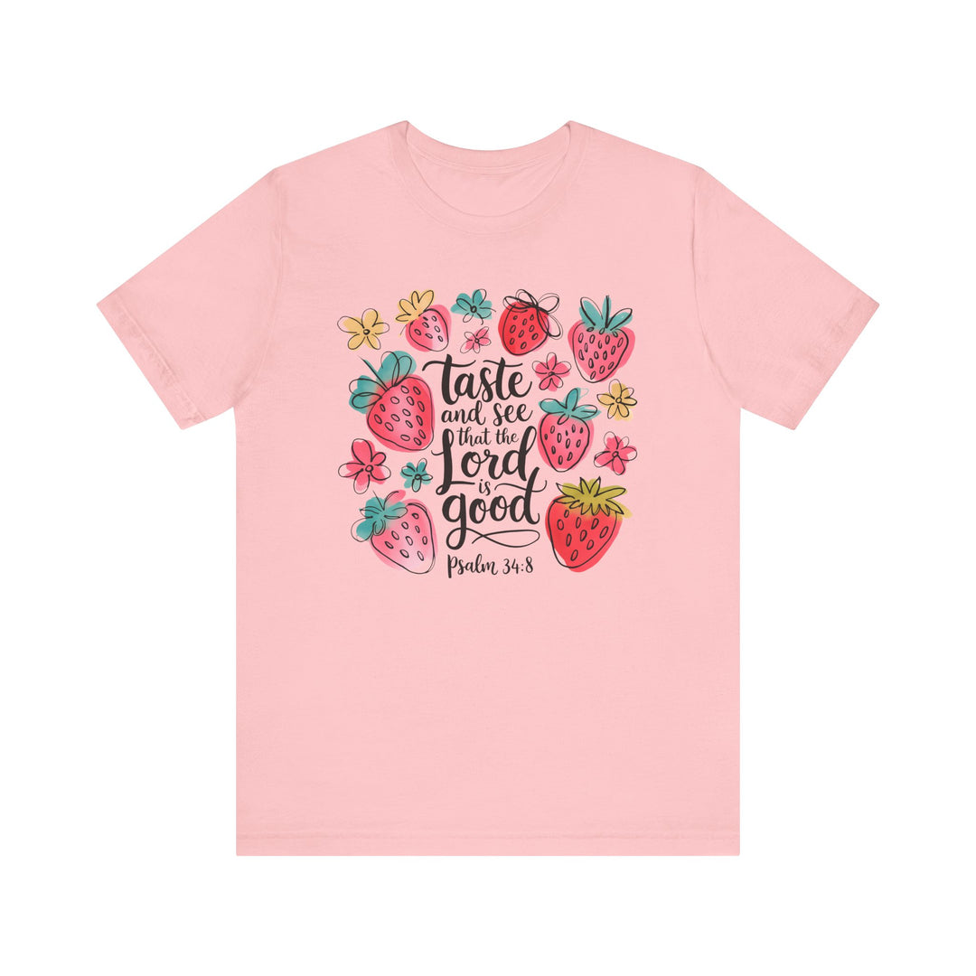 Unisex jersey short sleeve tee with Taste and See that the LORD is Good design, featuring a classic crew neckline and tapered shoulders for a perfect fit.
