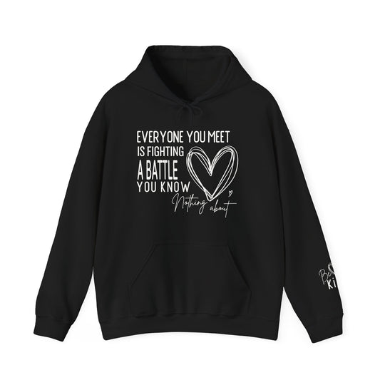 Black Fighting a Battle hoodie with a stylized heart and motivational quote, featuring a kangaroo pocket and Be kind text on the sleeve.
