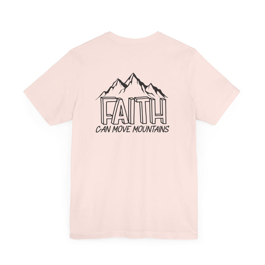 A pink Faith Can Move Mountains Tee, back view, with a graphic design. Unisex jersey shirt, 100% cotton, ribbed knit collar, tear away label, retail fit. Sizes XS-3XL. Worlds Worst Tees product.