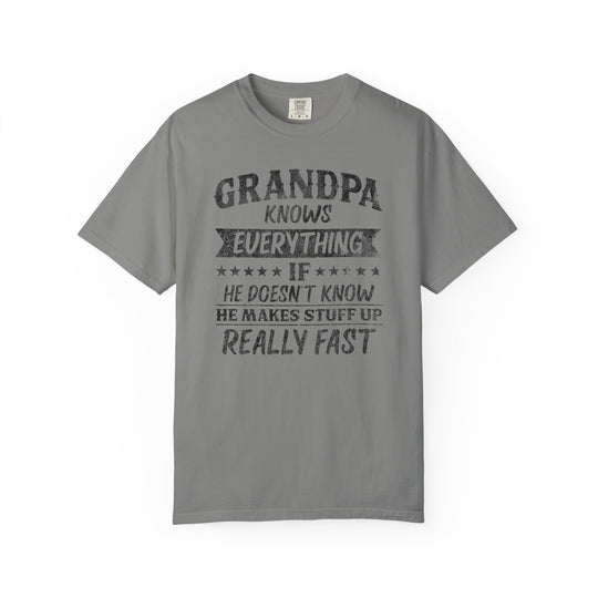 Grandpa Knows Everything Tee