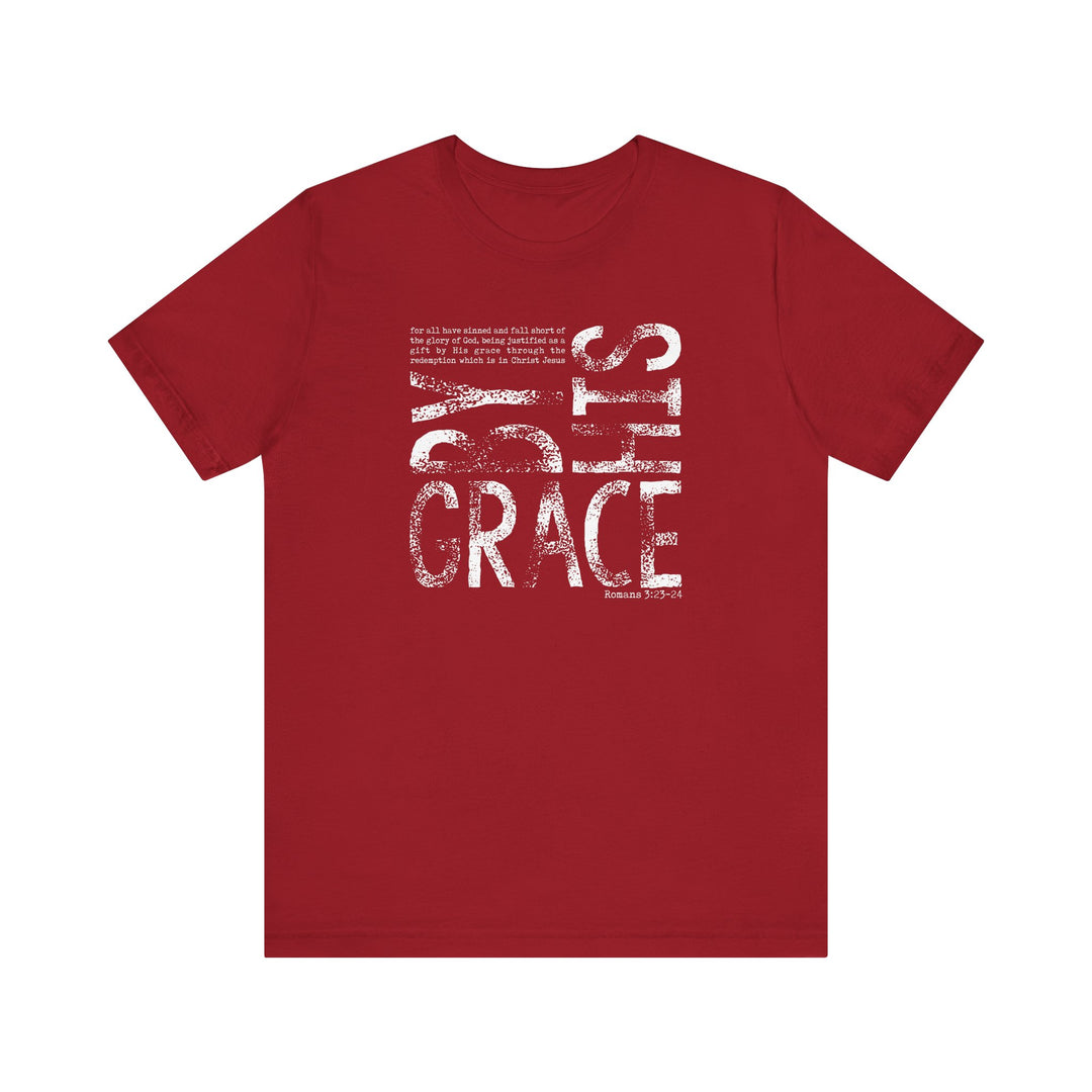 By His Grace Tee: A classic unisex short sleeve shirt with ribbed knit collars and dual side seams for lasting shape, made of soft Airlume cotton.