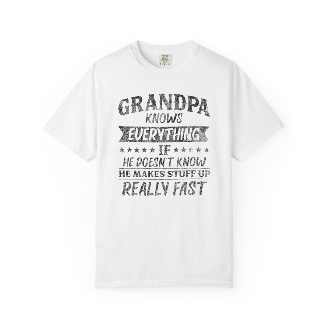 Grandpa Knows Everything Tee