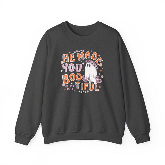 He Made You Bootiful Crewneck 26082506063212326272 46 Sweatshirt Worlds Worst Tees