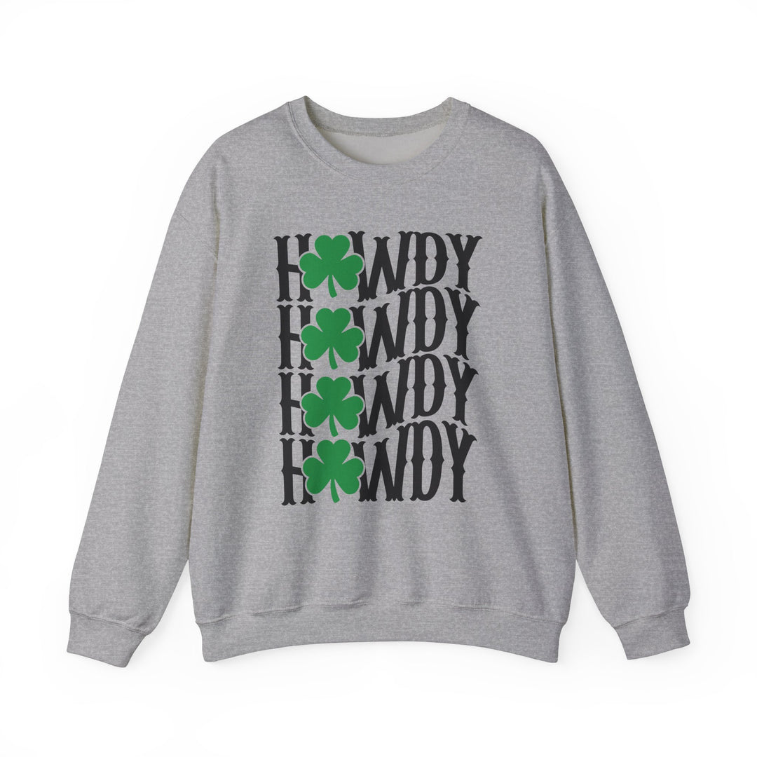 Howdy Lucky Crew: A grey sweatshirt featuring black text and green clovers, crafted from a comfortable polyester-cotton blend with a ribbed knit collar.