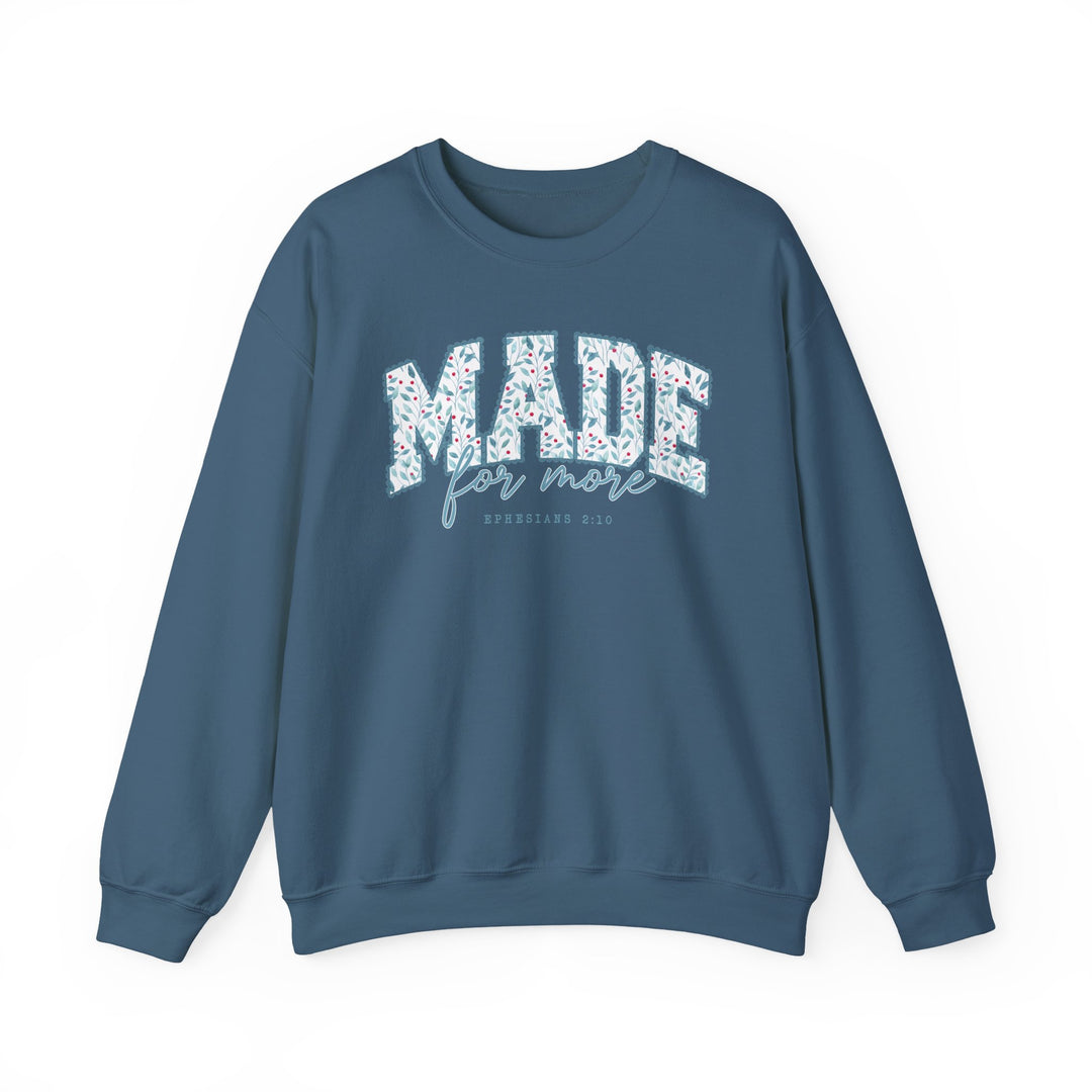 Made for More Crew sweatshirt features “MADE” graphic and Ephesians 2:10 reference, emphasizing comfort and style with a unisex, cotton-polyester blend.