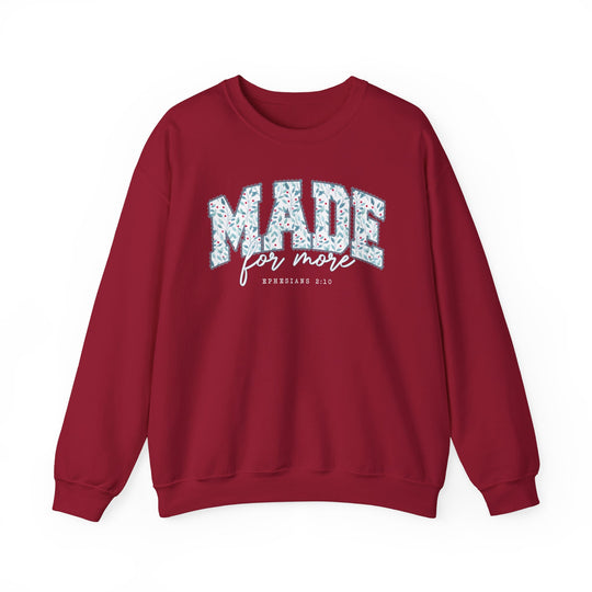 Made for More Crew sweatshirt featuring 'MADE for more' with Ephesians 2:10, on a comfortable crewneck, ideal for versatile wear.